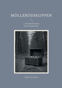 Paperback Möllerödskuppen: ... och andra händelser från Tyringetrakten [Swedish] Book