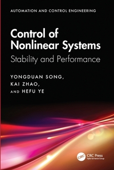 Paperback Control of Nonlinear Systems: Stability and Performance Book