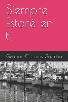 Paperback Siempre Estaré en ti [Spanish] Book