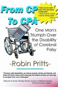 Paperback From Cp to CPA: One Mans Triumph Over the Disability of Cerebral Palsy Book