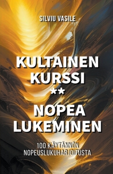 Paperback Kultainen Kurssi ** Nopea Lukeminen [Finnish] Book