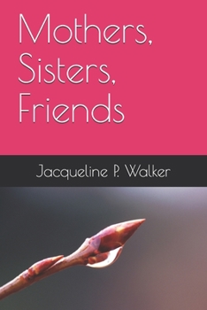 Paperback Mothers, Sisters, Friends Book