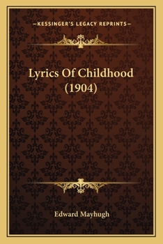 Paperback Lyrics Of Childhood (1904) Book