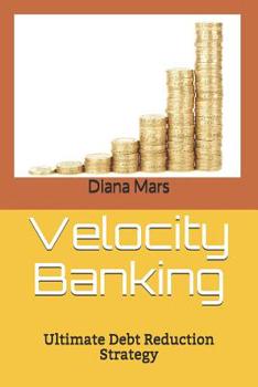 Paperback Velocity Banking: Ultimate Debt Reduction Strategy Book