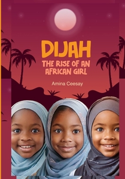 Paperback Dijah: The Rise Of An African Girl Book