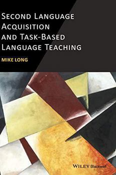 Hardcover Second Language Acquisition and Task-Based Language Teaching Book