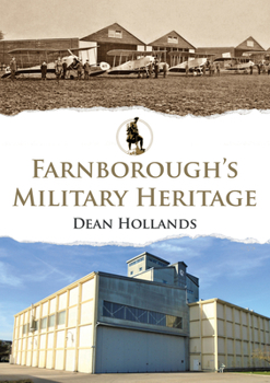 Paperback Farnborough's Military Heritage Book