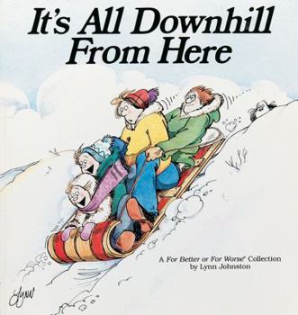 Paperback It's All Downhill from Here Book
