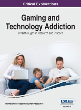 Hardcover Gaming and Technology Addiction: Breakthroughs in Research and Practice, VOL 2 Book
