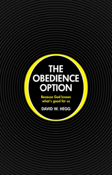 Paperback The Obedience Option: Because God Knows What's Good for Us Book