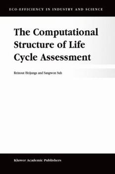 Hardcover The Computational Structure of Life Cycle Assessment Book