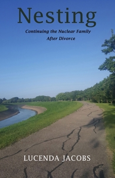 Paperback Nesting: Continuing the Nuclear Family After Divorce Book