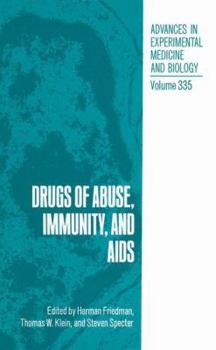 Advances in Experimental Medicine and Biology, Volume 335: Drugs of Abuse, immunity, and AIDS