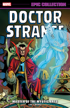 Paperback Doctor Strange Epic Collection: Master of the Mystic Arts [New Printing] Book
