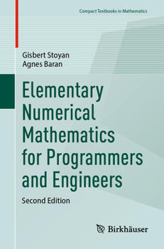 Paperback Elementary Numerical Mathematics for Programmers and Engineers Book