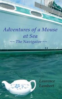 Paperback Adventures of a Mouse at Sea - The Navigator Book