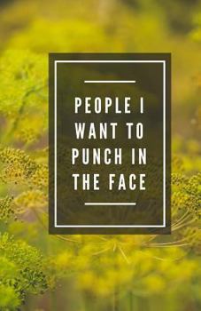 Paperback People I Want To Punch In The Face (Notebook) Book