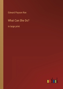 Paperback What Can She Do?: in large print Book