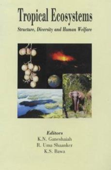 Hardcover Tropical Ecosystems: Structure, Diversity, and Human Welfare Book