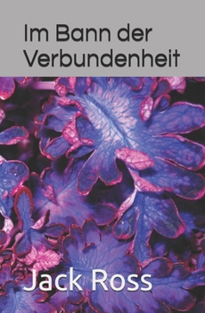 Im Bann der Verbundenheit (German Edition)