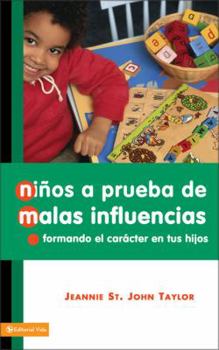 Paperback Ninos A Prueba de Malas Influencias: Formando el Caracter en Tus Hijos = Culture-Proof Kids [Spanish] Book
