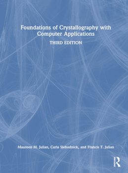 Hardcover Foundations of Crystallography with Computer Applications Book