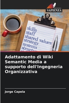 Paperback Adattamento di Wiki Semantic Media a supporto dell'Ingegneria Organizzativa [Italian] Book