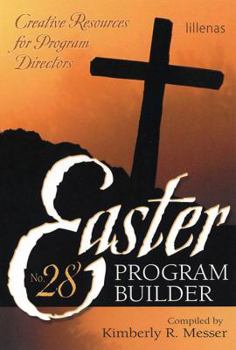Paperback Easter Program Builder No. 28: Creative Resources for Program Directors Book