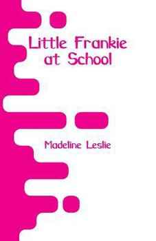 Little Frankie at School - Book  of the Little Frankie