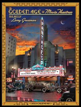 Calendar Golden Age of Movie Theaters 2023 Calendar Book