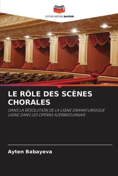 Paperback Le Rôle Des Scènes Chorales [French] Book