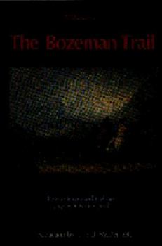 Paperback The Bozeman Trail: Volume 1 Book
