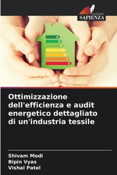 Paperback Ottimizzazione dell'efficienza e audit energetico dettagliato di un'industria tessile [Italian] Book