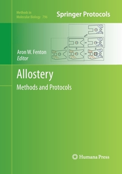 Allostery - Book #796 of the Methods in Molecular Biology