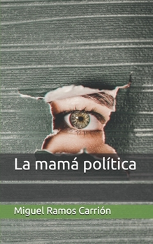 Paperback La mam? pol?tica [Spanish] Book