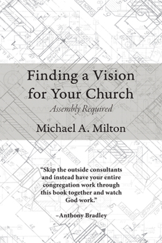 Paperback Finding a Vision for Your Church: Assembly Required Book