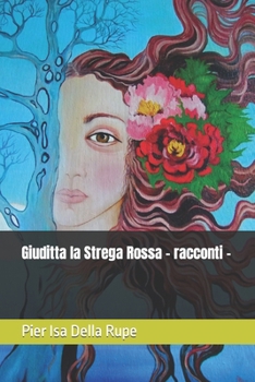 Paperback Giuditta la Strega Rossa - racconti - [Italian] Book