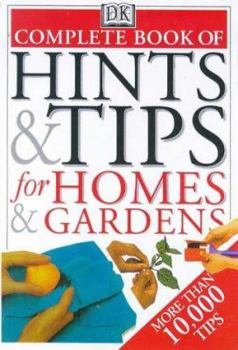 Hardcover The Complete Book of Hints and Tips for Homes and Gardens Book