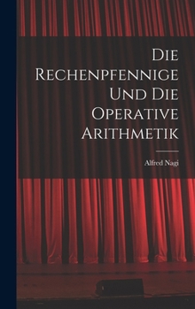Hardcover Die Rechenpfennige Und Die Operative Arithmetik [German] Book