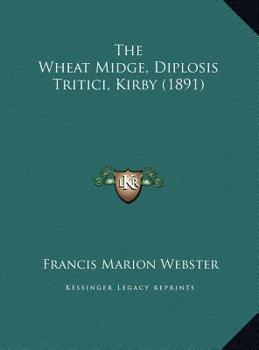 The Wheat Midge, Diplosis Tritici, Kirby