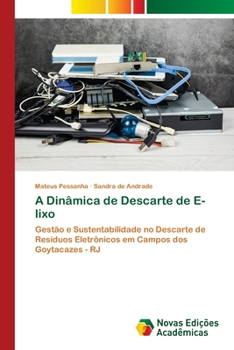 Paperback A Dinâmica de Descarte de E-lixo [Portuguese] Book