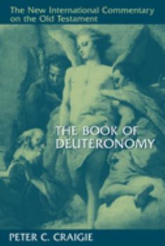 The Book of Deuteronomy (New International Commentary on the Old Testament) - Book  of the New International Commentary on the Old Testament