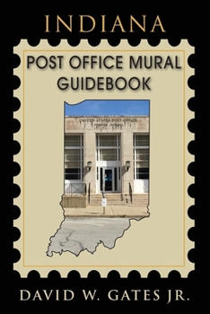 Paperback Indiana Post Office Mural Guidebook Book