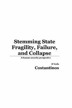 Paperback Stemming State Fragility, Failure and Collapse Book