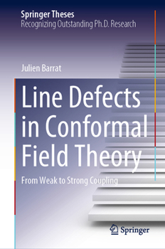 Hardcover Line Defects in Conformal Field Theory: From Weak to Strong Coupling Book