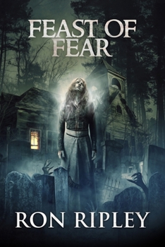 Feast of Fear - Book #3 of the Tormented Souls