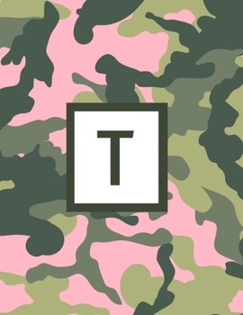 T: Letter Monogrammed 2020 Weekly Planner For Women Hunters Girls - Pink Camo Camouflage January 2020 - December 2020 (8.5"x11")