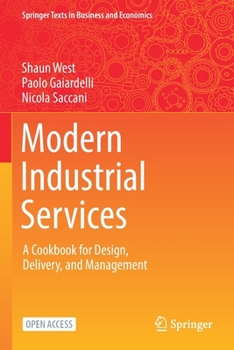 Paperback Modern Industrial Services: A Cookbook for Design, Delivery, and Management Book