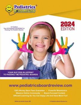 Paperback PEDIATRICS BOARD REVIEW: Your EFFICIENCY BLUEPRINT to Passing the Pediatric Boards Book