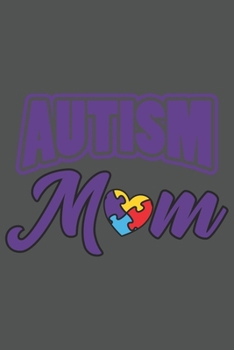 Autism Mom: Asperger Autismus Geschenk Für Autisten Mama Und Mutter Dina5 Liniert Notizbuch Tagebuch Planer Notizblock Kladde Journal Malheft Strazze